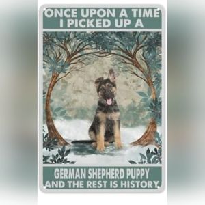 "Once Upon a Time Picked Up A Puppy And The Rest Is History" sign